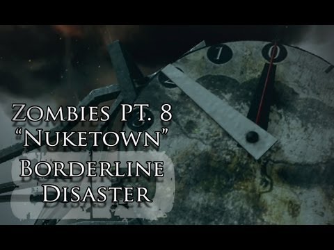 Zombies Pt. 8 "Nuketown" Music Video - Borderline Disaster - Black Ops 2 Zombie Song