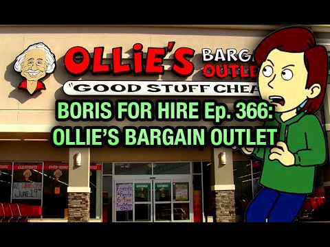 Boris for Hire 366: Ollie's Bargain Outlet (Request)