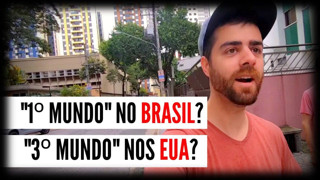 Brasil e Seus Lugares de "Primeiro Mundo"