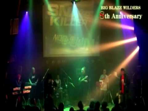 BIG BLAZE WILDERS 8th Anniversary LIVE 02 NOB-SUN & SNAKE KILLER