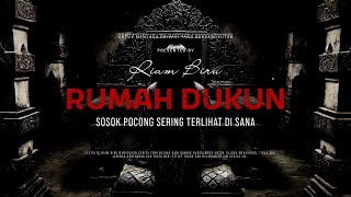 Download lagu RUMAH DUKUN - SOSOK POCONG SERING TERLIHAT DI SANA | EP344 - Riam Biru mp3