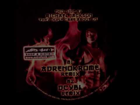 ADRENOKROME face B1  :  remix they don't car about us ( MICHAEL JACKSON ) . EMPERIA 03 final chapter