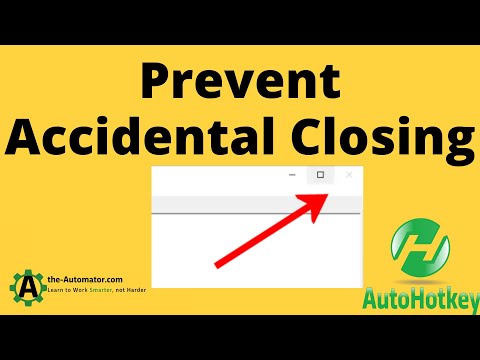 How to Prevent users, and yourself, from Closing a program