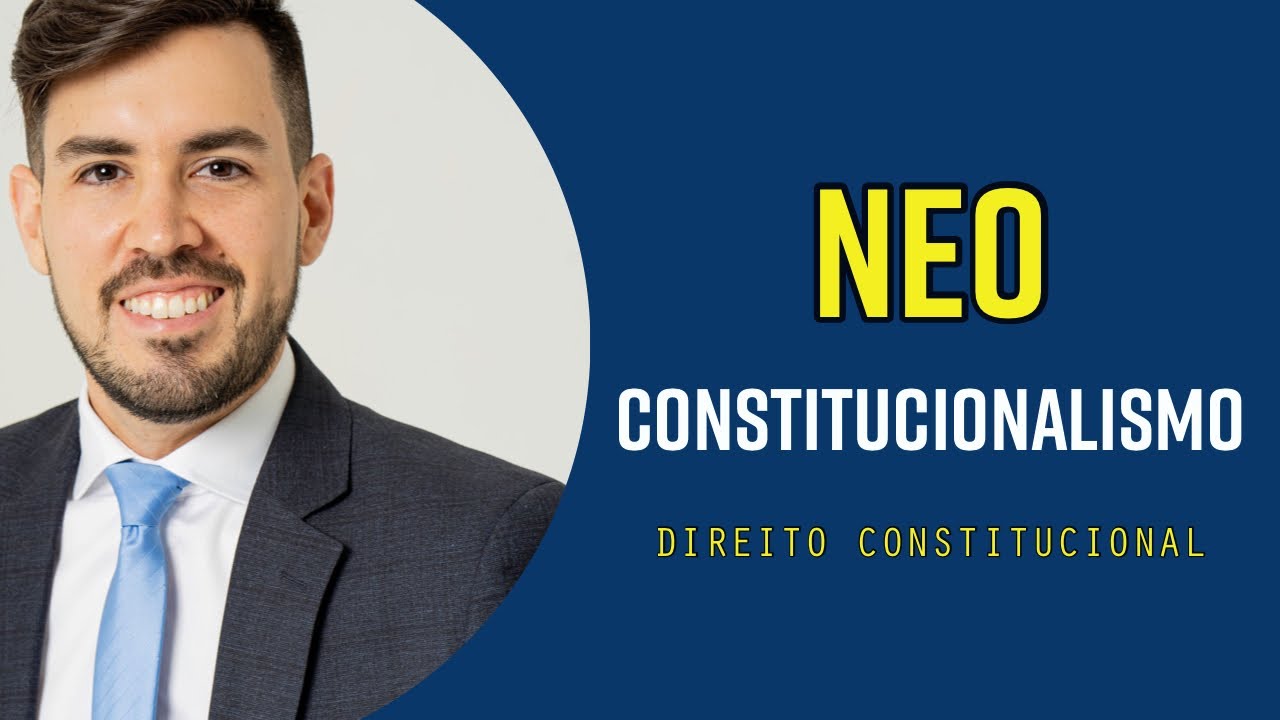 Diferença entre Constitucionalismo e Neoconstitucionalismo | Dica de Direito Constitucional