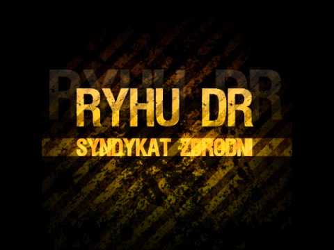 ryHu DR - Ruch Oporu Feat ZSS