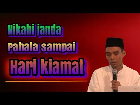 Perjaka nikahi janda - Ustadz abdul somad Lc
