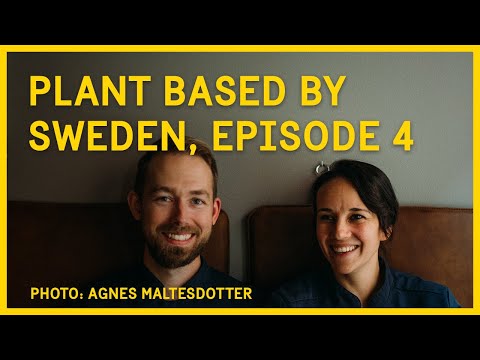 Plant Based by Sweden episode 4 - Naturaj