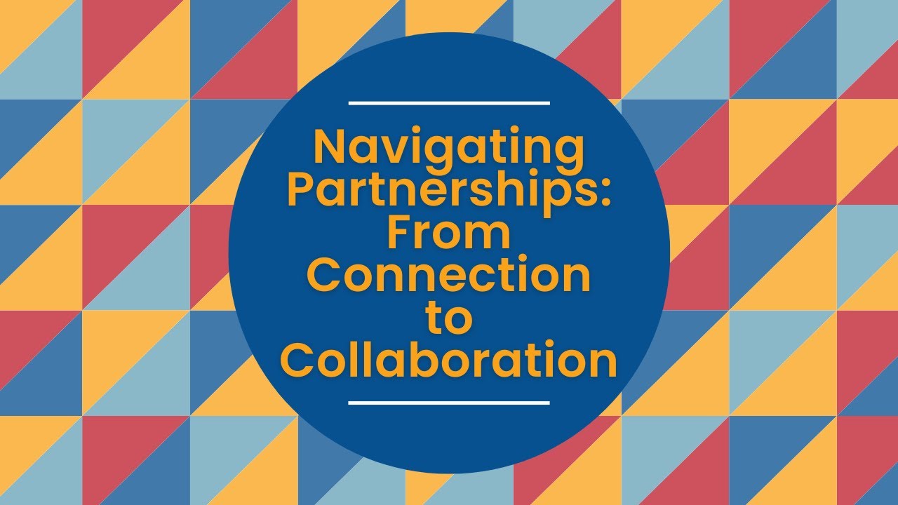 Navigating Successful Partnerships: Benefits and Strategies