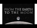 From The Earth to the Moon - Theme by Michael Kamen