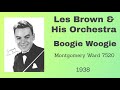 Les Brown and his orchestra - Boogie Woogie - 1938