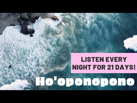 Ho'oponopono Meditation: 8 hours Overnight (LIFE CHANGING!)