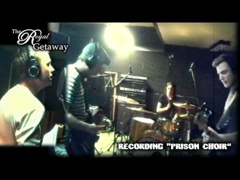 The Royal Getaway - Recording Prison Choir