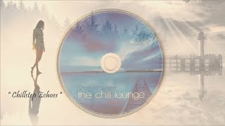 Paul Hardcastle - Chillstep Echoes [Chill Lounge Vol 2]