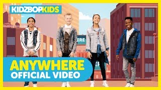 KIDZ BOP Kids - Anywhere (Official Music Video) [KIDZ BOP Summer '18]