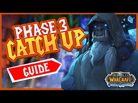 Easiest Ways to Catch Up Before Wotlk Phase 3!