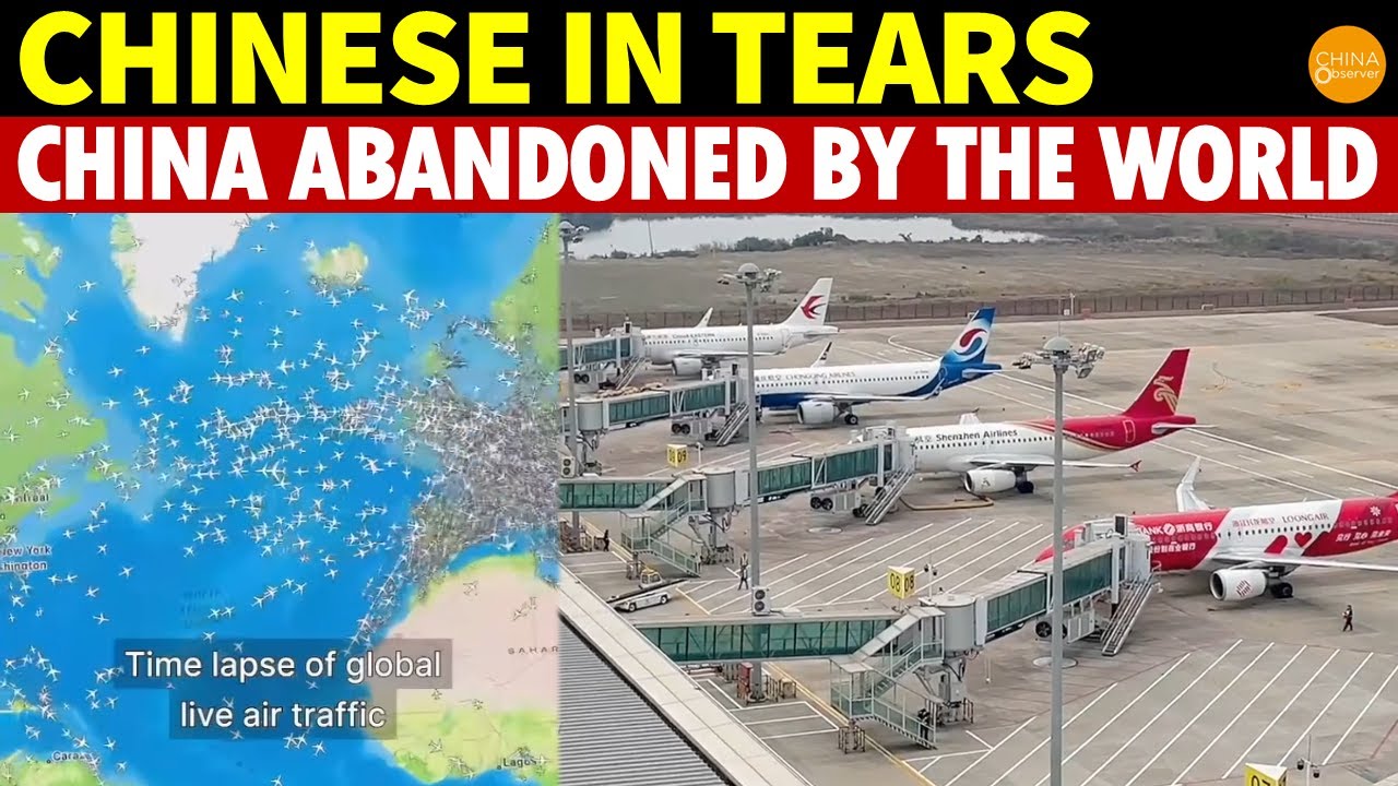 Chinese in Tears! China’s Global Isolation: No Top 32 in the World’s Busiest Intercontinental Routes
