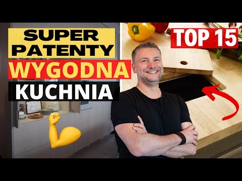 👨‍🍳 SUPER PATENTY NA FUNKCJONALNĄ KUCHNIĘ. PRAKTYCZNA, WYGODNA KUCHNIA I ŁATWA W SPRZĄTANIU!