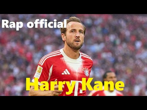 Rap về Harry Kane (Bayern Munich) - Rap bóng đá