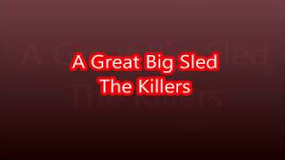 A Great Big Sled - The Killers (2006)