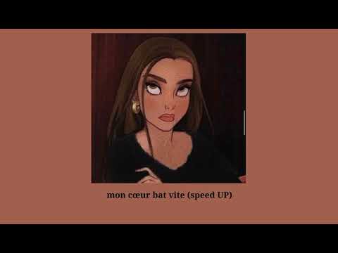 mon cœur bat vite (speed UP)