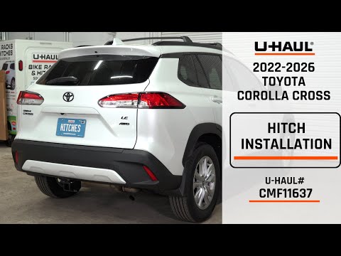 2022-2026 Toyota Corolla Cross| U-Haul Trailer Hitch Installation | CMF11637