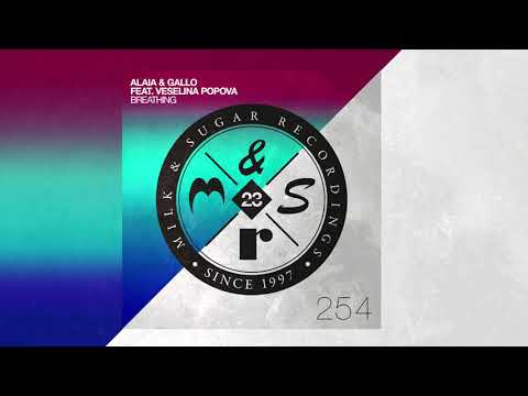 Alaia & Gallo feat. Veselina Popova - Breathing