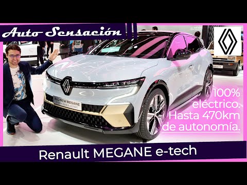 Presentación Renault Megane e tech electric 2022. La revolución eléctrica del Megane 2022.