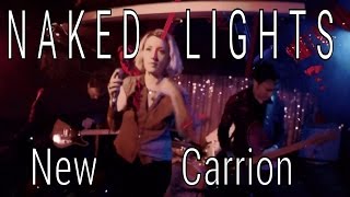 Naked Lights - New Carrion (live in San Francisco)