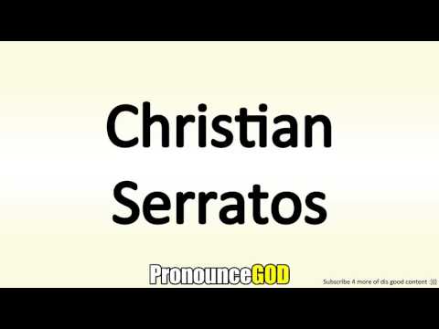How To Pronounce Christian Serratos
