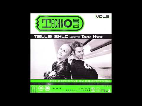 Talla 2XLC meets Tom Wax | TECHNOCLUB Vol. 2 (1998) [Live Mixed @ Dorian Gray Frankfurt]