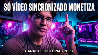 Veja como Criar Canal de Histórias (Vídeo com Narração Sincronizada) pra Monetizar em 2026