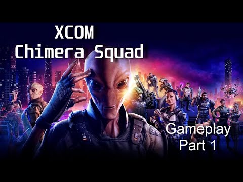 XCOM Chimera Squad Gameplay Walkthrough FULL GAME (Part 1) - No commentary
