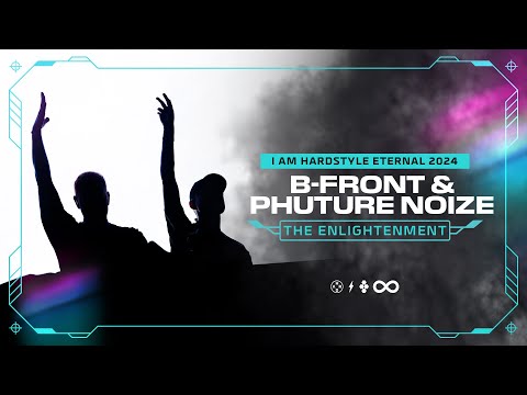B-Front x Phuture Noize: The Enlightenment (Final Performance) @ I AM HARDSTYLE Eternal 2024