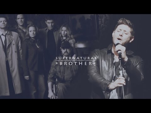 SUPERNATURAL ► BROTHER (sung by Jensen Ackles)
