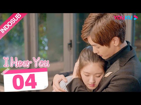 [INDO SUB] I Hear You  EP04 | Zhao Lusi/Wang Yilun/Dai Zhuoning | YOUKU