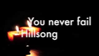 You never fail (acoustic) - Hillsong