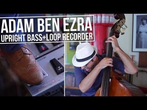 "Intro" - Double Bass Looping - Adam Ben Ezra