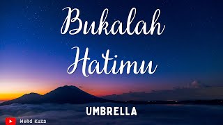 Download lagu Umbrella - Bukalah Hatimu (Lirik) mp3