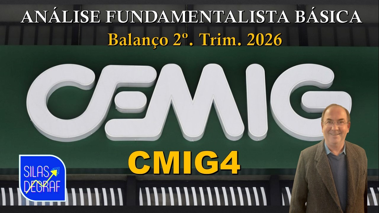 CMIG4 - CIA ENERG. DE MINAS GERAIS S/A - CEMIG. ANÁLISE FUNDAMENTALISTA. PROF. SILAS DEGRAF. 06/2026