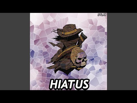 Hiatus
