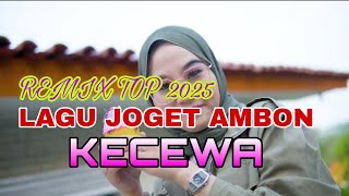 Download lagu LAGU JOGET AMBON KECEWA💯TOP HITS REMIX 2025🔥💃💃 mp3