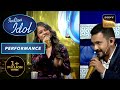 Indian Idol Season 13 | Senjuti संग Aditya ने मिलाए 