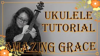 Easy Ukulele Tutorial: Amazing Grace || Little Ol' Me