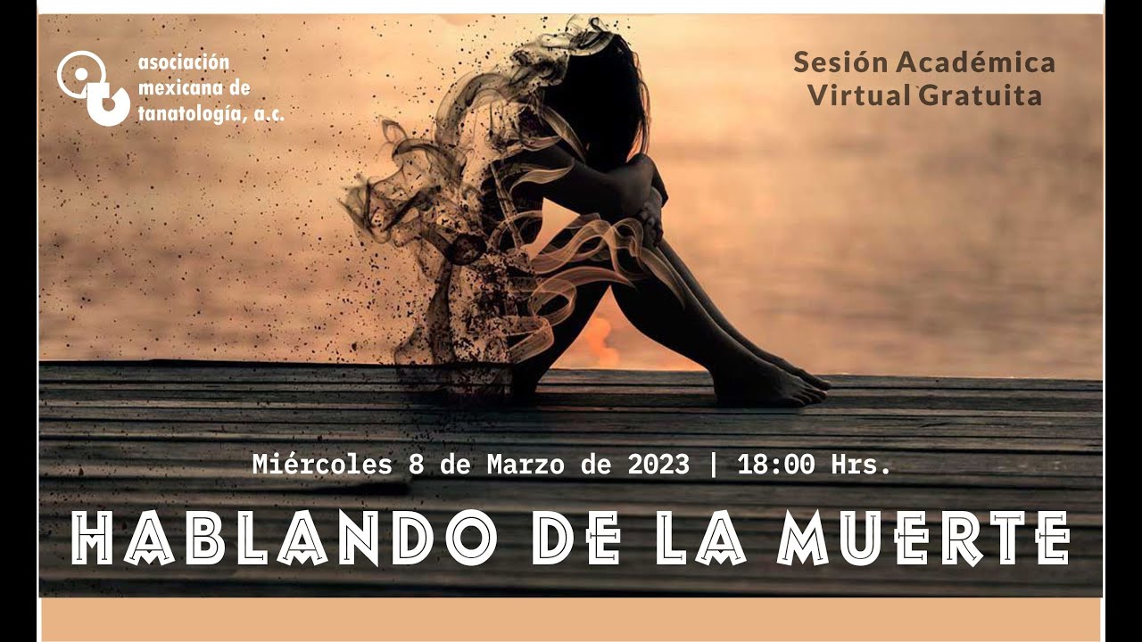 Hablando de la muerte | Sesión Académica