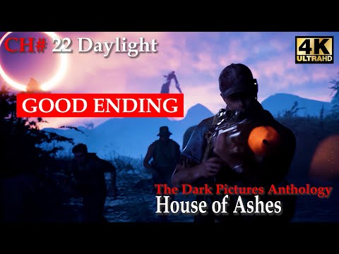 House of Ashes Chapter 22 Daylight Good Ending (4K 60FPS) The Dark Pictures Anthology Walkthrough