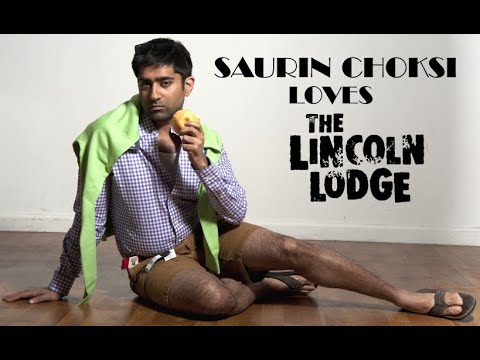 Saurin Choksi Loves The Lincoln Lodge!