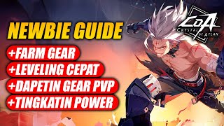 NEWBIE GUIDE! Cara Leveling Cepat, Tingkatin Power, Dapetin Gear PVP, DLL! - Crystal of Atlan