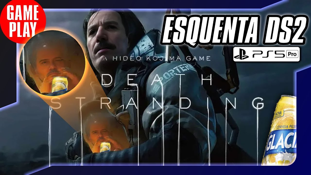 AO VIVO - ESQUENTA DEATH STRANDING