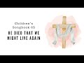 He Died That We Might Live Again | LDS Primary Song Sing Along