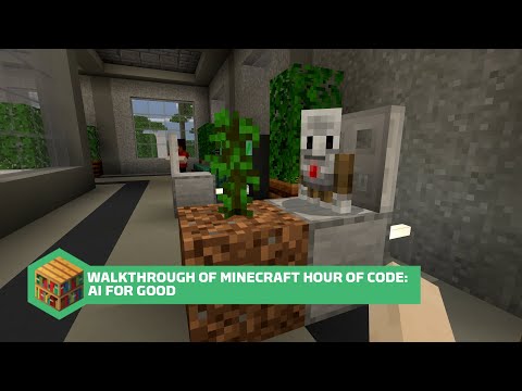 Walkthrough of Minecraft Hour of Code: AI for Good